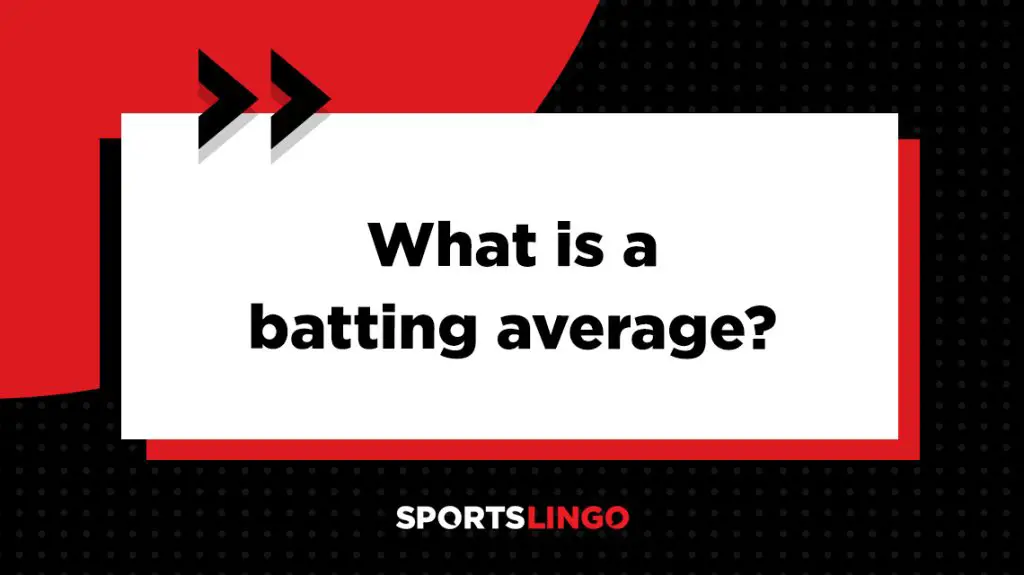 what-is-a-batting-average-in-baseball-definition-meaning-sportslingo