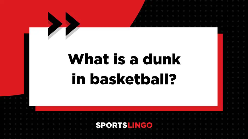 what-is-a-dunk-in-basketball-definition-meaning